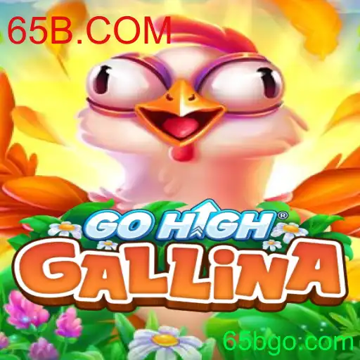 Descubra o Mundo de GoHighGallina e Conquiste o Cume com 65B.COM